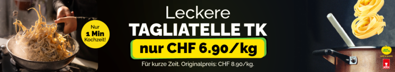Banner für das Tagliatelle TK Produkt von Ernst Welti und Koch. Der Banner zeigt Tagliatelle, die in einer Pfanne zubereitet werden, mit dem Text 'Nur 1 Min Kochzeit!' und 'Leckere TAGLIATELLE TK nur CHF 6.90/kg'. Es wird auf eine Sonderaktion hingewiesen: 'Für kurze Zeit. Originalpreis: CHF 8.90/kg.' Der Banner zeigt auch die Tagliatelle in einem Topf und die Logos von Ernst Welti und Koch.