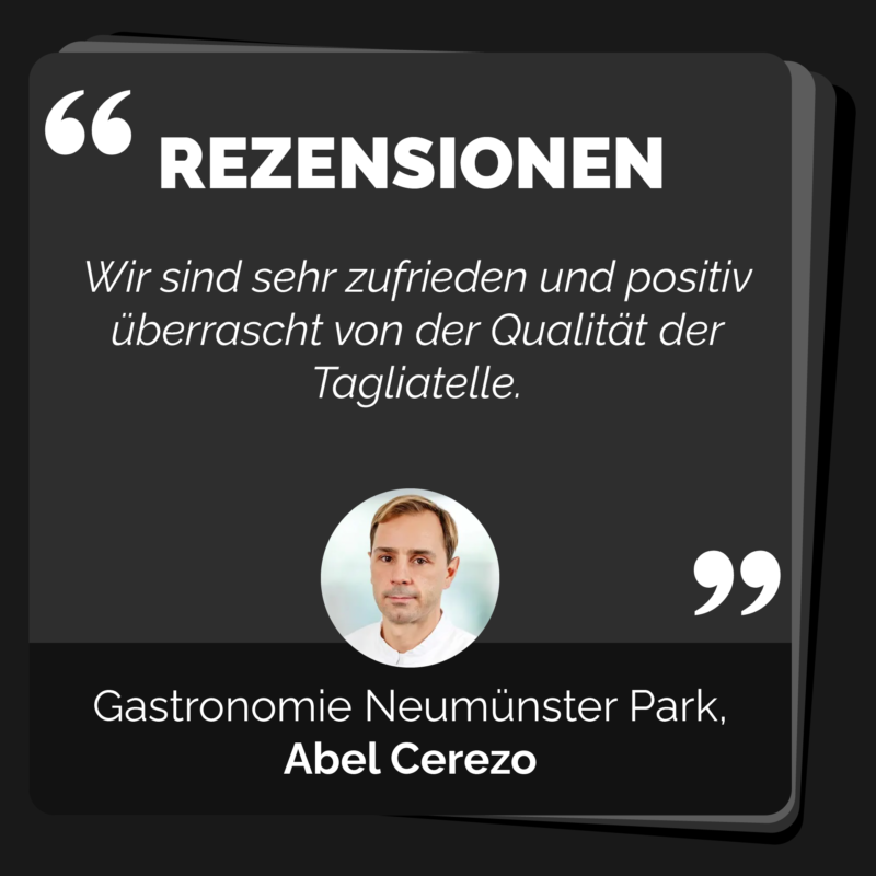 Kundenbewertung für das Tagliatelle TK Produkt von Ernst Welti und Koch, gegeben von Abel Cerezo. Der Text lautet: 'Wir sind sehr zufrieden und positiv überrascht von der Qualität der Tagliatelle.' Unter dem Text befindet sich ein Foto von Abel Cerezo.